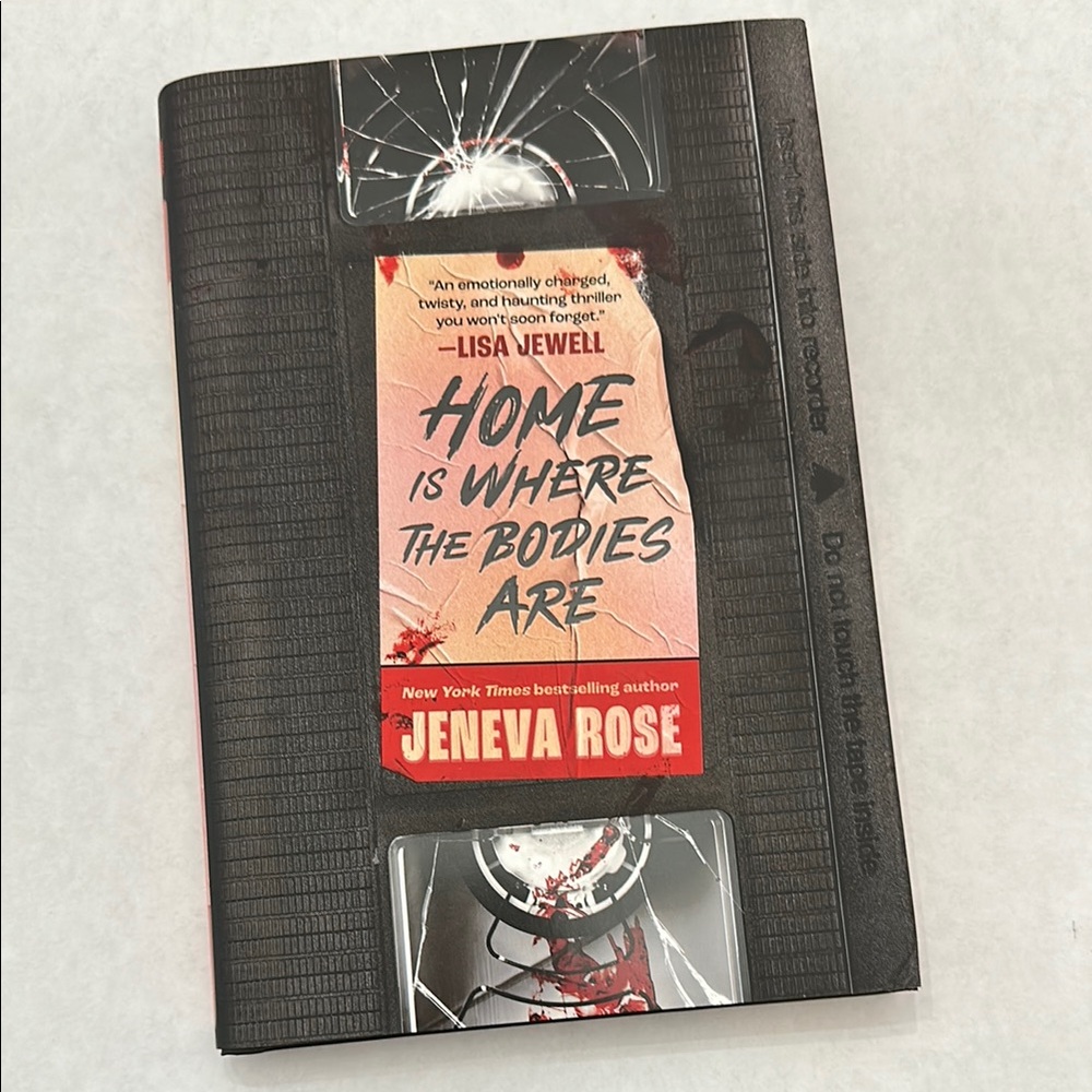 Home Is Where The Bodies Are by Jeneva Rose Hardcover Book